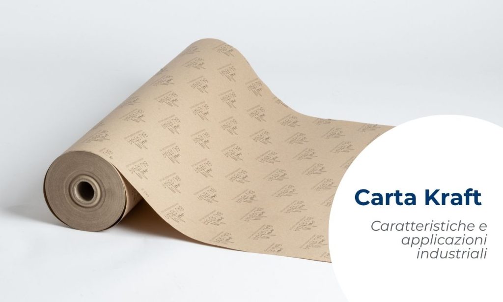 Carta Kraft caratteristiche usi e applicazioni industriali